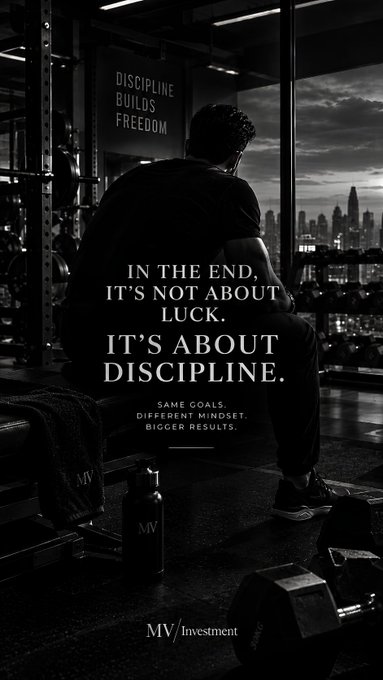 A black and white motivational poster of a man sitting in a gym with a city skyline at dusk, featuring text: 'DISCIPLINE BUILDS FREEDOM', 'IN THE END, IT'S NOT ABOUT LUCK. IT'S ABOUT DISCIPLINE.', 'SAME GOALS. DIFFERENT MINDSET. BIGGER RESULTS.', and 'MV Investment'.