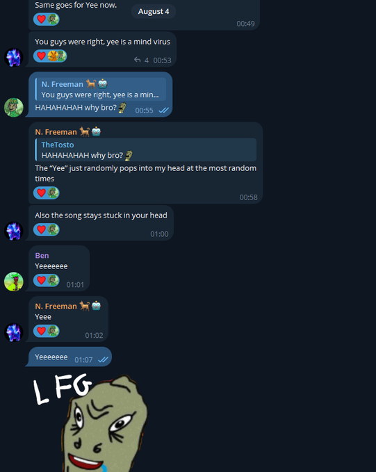 A Telegram chat screenshot where users discuss the "Yee" meme/mind virus, with messages referencing a song getting stuck in one's head, an "LFG" meme image of the crying Pepe frog attached.