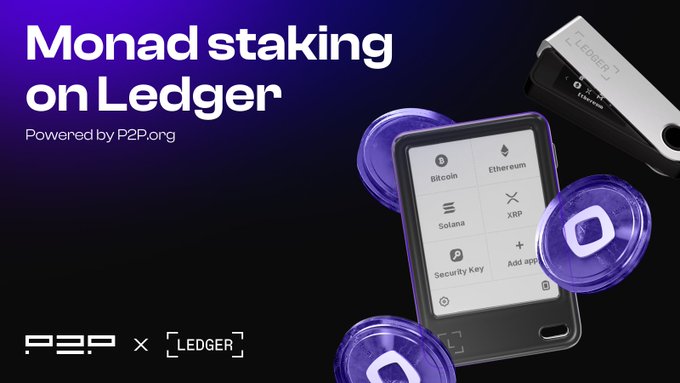 Promotional graphic for "Monad staking on Ledger, Powered by P2P.org," featuring a Ledger hardware wallet device displaying cryptocurrency options like Bitcoin, Ethereum, Solana, and XRP, alongside a P2P × Ledger collaboration logo.