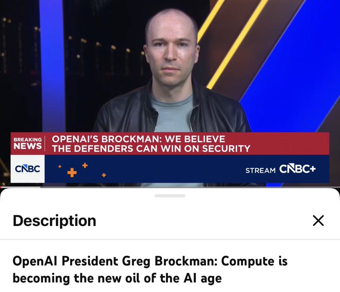 A CNBC interview clip features OpenAI President Greg Brockman, with the headline "OPENAI'S BROCKMAN: WE BELIEVE THE DEFENDERS CAN WIN ON SECURITY" and a description noting his view that "Compute is becoming the new oil of the AI age." The image visually supports the post's theme by showing Brockman—OpenAI's president—making the very argument that compute, rather than crypto, is emerging as the "digital oil" of the AI era.