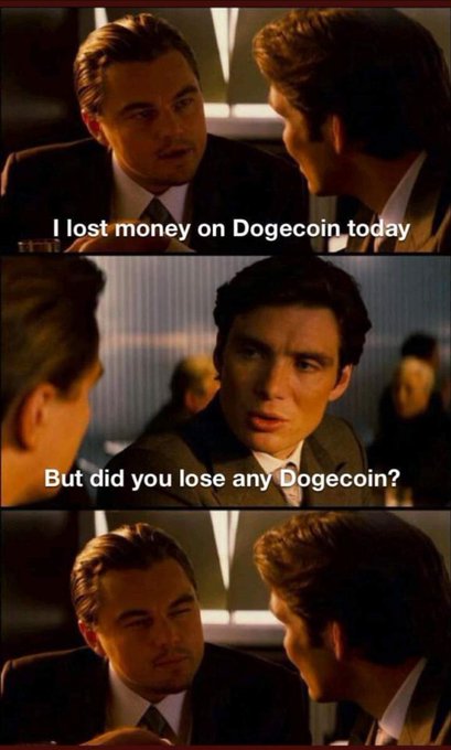 A three-panel meme from *The Wolf of Wall Street* features a conversation between Leonardo DiCaprio and another man, with text reading: "I lost money on Dogecoin today" / "But did you lose any Dogecoin?" / followed by a silent reaction shot. The image cleverly uses the iconic "did you actually lose it or just the value?" logic to reinforce the HODL mentality—since the post's author still holds their $DOGE, they haven't truly lost anything.