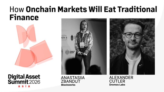 Promotional graphic for the Digital Asset Summit Asia 2026 featuring speakers Anastasiia Zbandut (Blockworks) and Alexander Cutler (Dromos Labs) under the session title "How Onchain Markets Will Eat Traditional Finance," advertising the Wednesday 1:30pm talk on the MBS 3rd Floor.