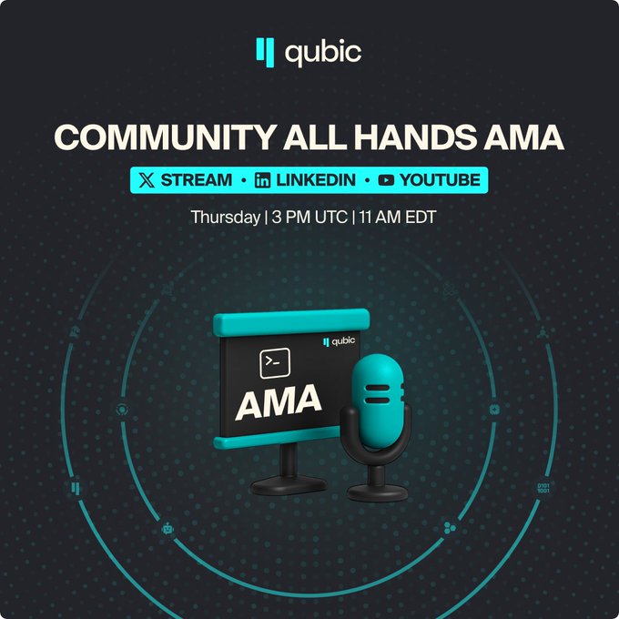 A promotional graphic for the Qubic Community All-Hands AMA, featuring a microphone, “AMA” text, and the Qubic logo. It announces a live event on Thursday at 3 PM UTC / 11 AM EDT across X, LinkedIn, and YouTube, covering Scientific, Marketing, Business Development, and Tech updates with an open-floor Q&A.