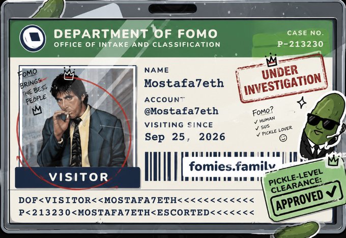 A digital ID badge from the "Department of FOMO" for a visitor named Mostafa7eth (@Mostafa7eth), featuring a Tony Soprano-style photo, marked "Under Investigation" with "Pickle-level Clearance: Approved."