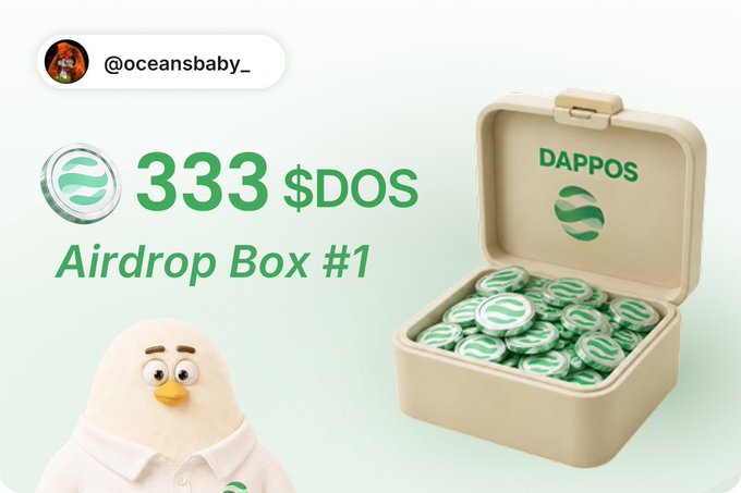 Promotional graphic from @oceansbaby_ announcing '333 $DOS Airdrop Box #1' featuring a cartoon bird character and a box of green DAPPOS coins.