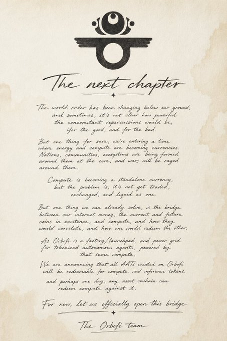 A parchment-style announcement from "The Orbofi team" titled "The next chapter," featuring a winged circular emblem and handwritten text explaining how compute is becoming a new power currency but lacks liquidity, announcing that all ASTs (agentic tokens) created on Orbofi will soon be redeemable for compute and inference tokens. The elegant, manifesto-like design visually reinforces the post's introduction of a bridge between onchain coins and compute resources within Orbofi's agentic coin ecosystem.