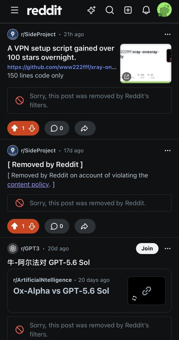 A Reddit feed shows multiple posts from r/SideProject and r/GPT3 being removed by Reddit's filters, with notifications stating "Sorry, this post was removed by Reddit's filters." The visible content includes posts about a VPN script with "over 100 stars overnight" and an "Ox-Alpha vs GPT-5.6 Sol" discussion, illustrating the user's frustration with Reddit's moderation removing their content.