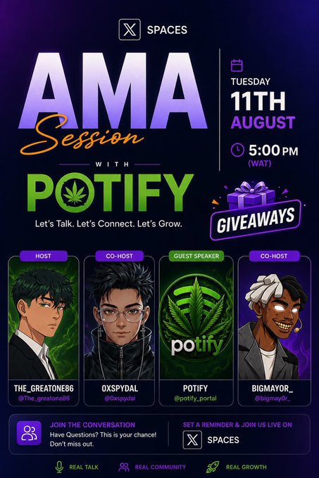 A promotional flyer for an X (Twitter) SPACES 'AMA Session with POTIFY' on Tuesday 11th August at 5:00 PM (WAT), featuring hosts The_Greatone86, OXSPYDAL, guest speaker Potify, and co-host Bigmayor_, with giveaways.
