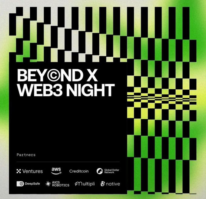 A promotional graphic for 'BEYOND X WEB3 NIGHT' featuring a black, green, and white checkered pixelated design, with partner logos including X Ventures, AWS, Creditcoin, Global Dollar Network, DeepSafe, AXIS ROBOTICS, Multipli, and native.
