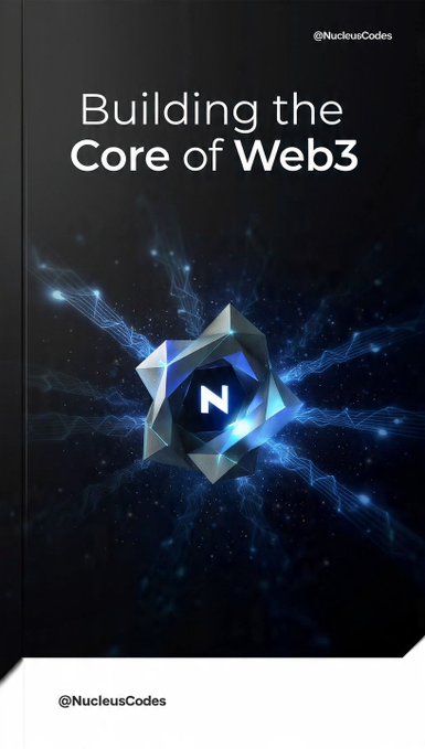 A digital poster with a dark, networked background and a central geometric crystal logo, displaying the text "Building the Core of Web3" and the handle "@NucleusCodes".