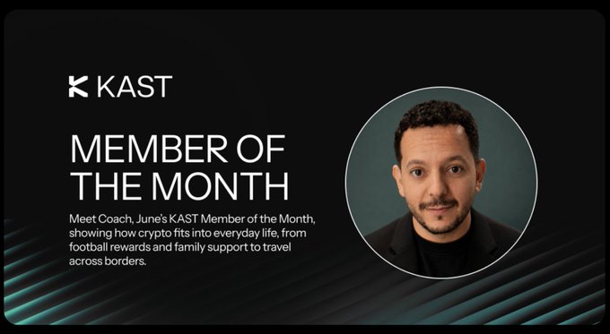 KAST promotional graphic featuring 'MEMBER OF THE MONTH' introducing 'Coach', highlighting how crypto fits into his everyday life.