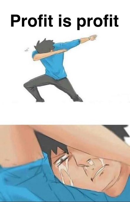 The image is a meme featuring an anime character in a "dabbing" pose, with the top panel showing a stoic figure and the bottom panel showing him dramatically crying, overlaid with the text "Profit is profit." This humorously relates to the post about selling a coin at 2X only to watch it pump 100X afterwards—using the classic "dab" meme to mock the self-rationalization that taking profits is still a win, even when missing out on much larger gains.