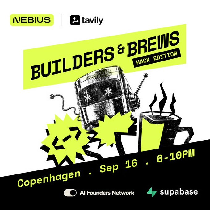 Promotional poster for 'Builders & Brews Hack Edition' in Copenhagen on Sep 16, 6-10PM, sponsored by Nebius, Tavily, AI Founders Network, and Supabase, featuring a retro robot illustration.