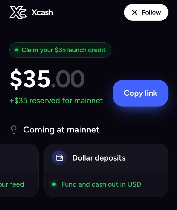 A screenshot of an Xcash mobile app interface displaying a $35.00 balance with a green "Claim your $35 launch credit" banner and a "Copy link" button.