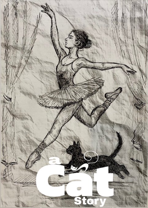 A pencil sketch on crinkled paper depicting a ballerina leaping gracefully, with a black cat running beneath her, overlaid with white text reading 'a Cat Story'.
