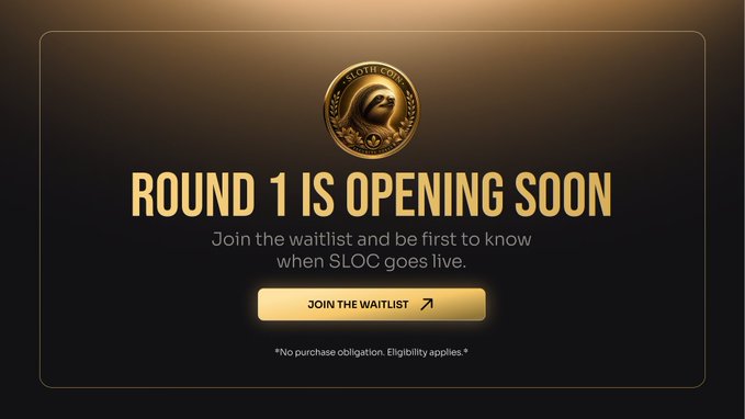 A gold-accented promotional banner featuring the SlothCoin logo announces "Round 1 is opening soon," inviting users to "Join the waitlist" with a call-to-action button. The text "Join the waitlist and be first to know when SLOC goes live" directly supports the post's message about SlothCoin's upcoming launch.