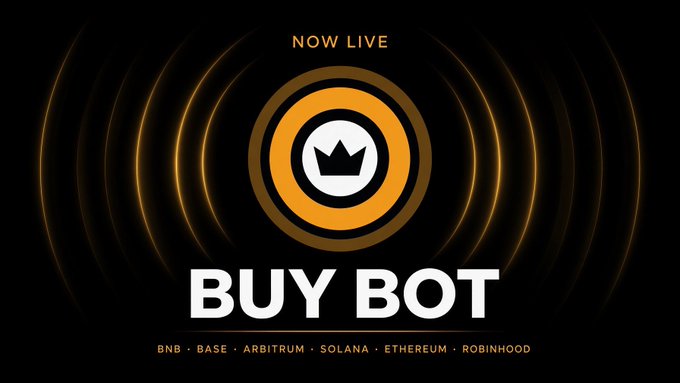 A promotional graphic for 'BUY BOT' showing a crowned logo with the text 'NOW LIVE' and a list of supported chains: 'BNB • BASE • ARBITRUM • SOLANA • ETHEREUM • ROBINHOOD'.