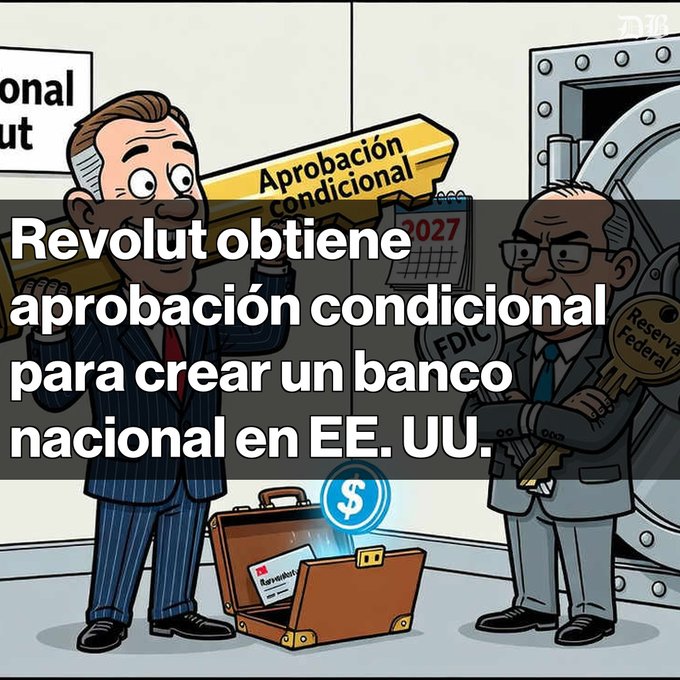 Spanish cartoon meme with headline 'Revolut obtiene aprobación condicional para crear un banco nacional en EE. UU.' showing two men near a vault, one holding a 'Aprobación Condicional 2027' arrow and the other holding a 'Reserva Federal' key.