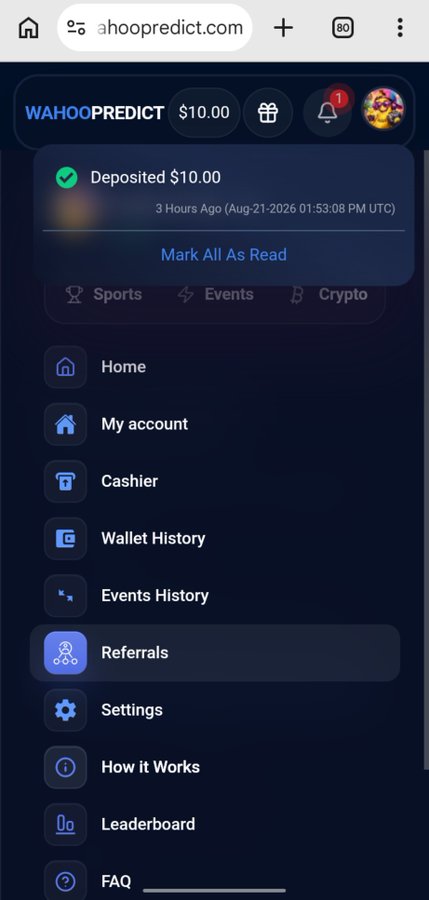 Mobile screenshot of wahoopredict.com showing a $10.00 deposit confirmation notification, a $10.00 balance, and navigation menu options including Home, My account, Cashier, Wallet History, Events History, Referrals, Settings, How it Works, Leaderboard, and FAQ.