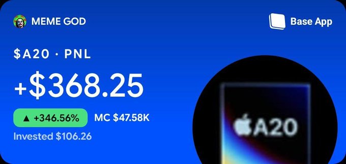A trading card from Base App titled "MEME GOD" showcases the $A20 token with a profit of +$368.25 (+346.56%) on a $106.26 investment, featuring an Apple logo and "A20" branding on a dark background. The image visually supports the post's claim that the $A20 memecoin on Base is pumping in anticipation of Apple's A20 chip announcement at its flagship event.