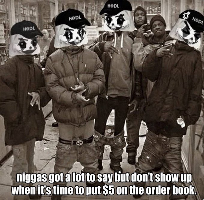 The image shows four young men in a street setting with their faces replaced by cartoon panda faces wearing "HODL" caps, with text reading "niggas got a lot to say but don't show up when it's time to put $5 on the order book."
