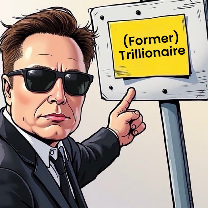 A cartoon depiction of Elon Musk points to a sign that reads "(Former) Trillionaire".