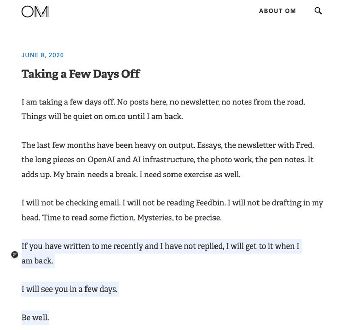 The image shows a blog post from "OM" dated June 8, 2026, titled "Taking a Few Days Off," where the author announces a break from writing, newsletters, and email to rest his brain and read mysteries—aligning with the post's reminder to cherish life's brevity by taking time to recharge.