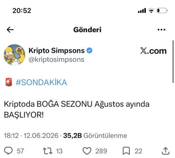A screenshot of a X.com post from Kripto Simpsons (@kriptosimpsons) dated 12.06.2026 with 35.2K views, announcing "#SONDAKİKA Kriptoda BOĞA SEZONU Ağustos ayında BAŞLIYOR!" (Breaking: The crypto bull season begins in August), which contradicts the cautionary post's message by serving as a "dream-selling" prediction about an imminent bull run.