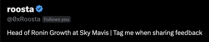 A Twitter/X profile for roosta (@0xRoosta), verified, whose bio reads "Head of Ronin Growth at Sky Mavis | Tag me when sharing feedback."