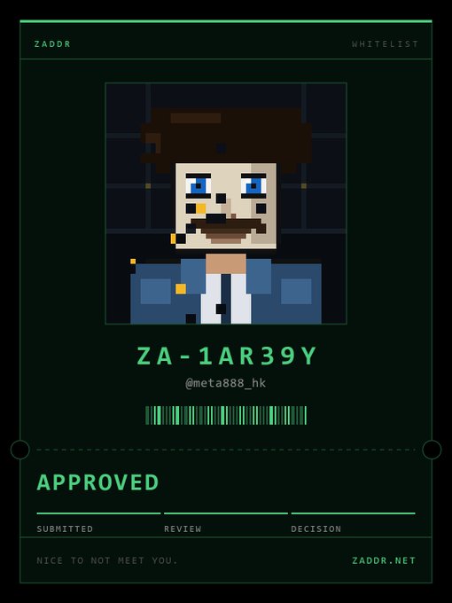 A digital whitelist card from Zaddr.net displays a pixel art character with the ID 'ZA-1AR39Y', username '@meta888_hk', and an 'APPROVED' status reading 'NICE TO NOT MEET YOU.'