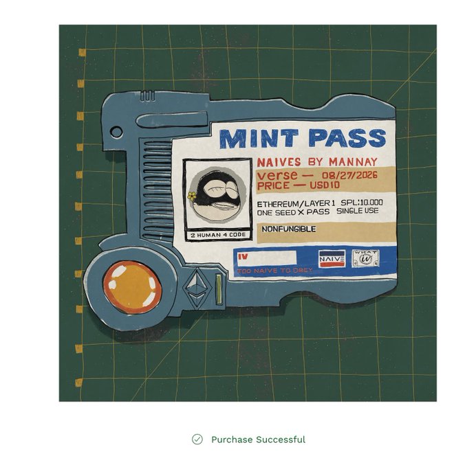 A digital illustration of a "MINT PASS" styled like a ticket/pass, labeled "NAIVES BY MANNAY," minted 08/27/2026 for $0.10 USD10 on Ethereum Layer 1 (supply 10,000, one seed per pass), shown with a "Purchase Successful" confirmation below.