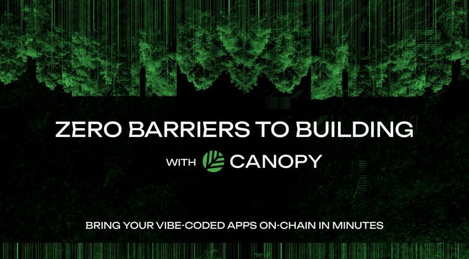 A promotional graphic with a green digital forest background reading 'ZERO BARRIERS TO BUILDING WITH CANOPY' and 'BRINGING YOUR VIBE-CODED APPS ON-CHAIN IN MINUTES'.