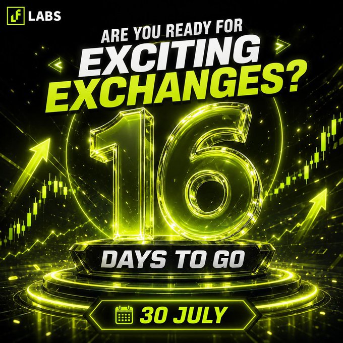 A neon green and black promotional graphic from 'LF LABS' reads 'ARE YOU READY FOR EXCITING EXCHANGES?' with a large '16' and 'DAYS TO GO' and '30 JULY' on a podium.