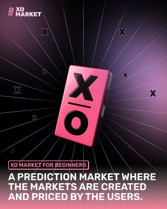 A promotional advertisement for XO Market featuring a 3D pink block with "XO" on it against a dark purple background with radiating lines and floating X and O letters, with text reading "XO MARKET FOR BEGINNERS" and "A PREDICTION MARKET WHERE THE MARKETS ARE CREATED AND PRICED BY THE USERS."