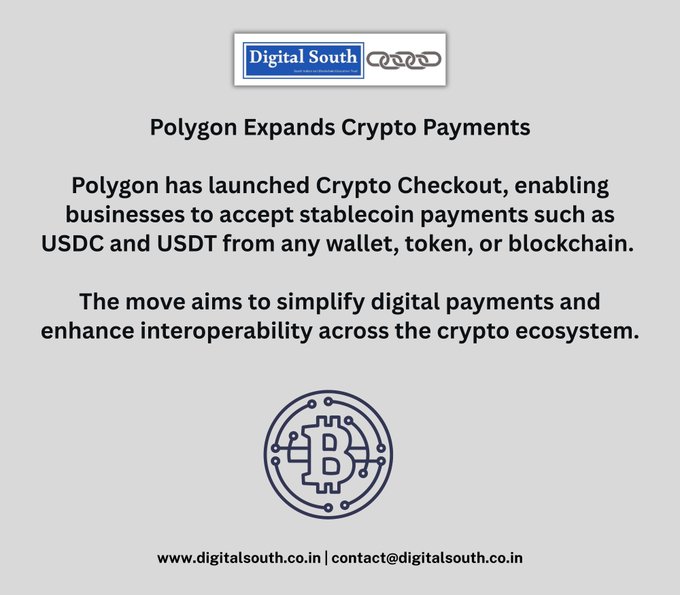 A graphic from Digital South titled 'Polygon Expands Crypto Payments,' announcing that Polygon has launched Crypto Checkout to accept stablecoin payments like USDC and USDT across various wallets and blockchains.