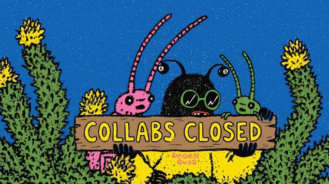 Colorful cartoon illustration of three bug-like creatures holding a wooden sign that reads 'COLLABS CLOSED' against a night sky background with cacti.