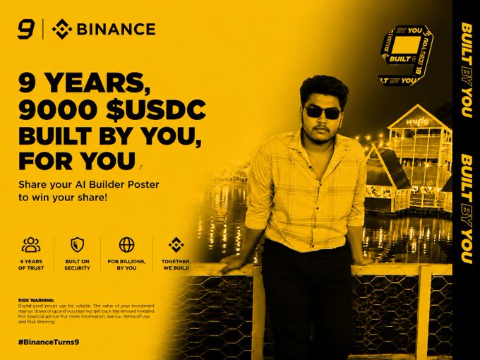 A Binance 9th anniversary promotional poster featuring the text '9 YEARS, 9000 $USDC BUILT BY YOU, FOR YOU' and 'Share your AI Builder Poster to win your share!' with the hashtag #BinanceTurns9.