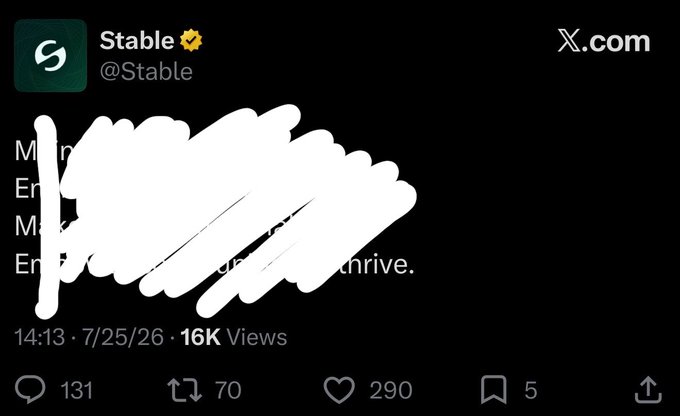 A redacted X (Twitter) post from Stable (@Stable) with 16K views, 131 comments, 70 reposts, 290 likes, and 5 bookmarks dated 7/25/26.