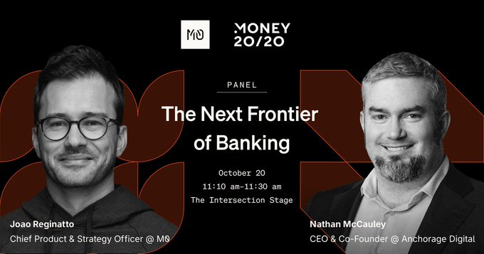 A promotional panel announcement for 'The Next Frontier of Banking' at Money 20/20 featuring Joao Reginatto (M0) and Nathan McCauley (Anchorage Digital) on October 20.