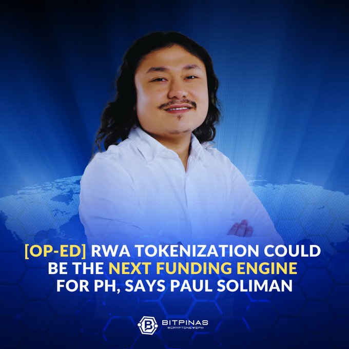 A portrait of Paul Soliman over a blue world map background with the headline '[OP-ED] RWA TOKENIZATION COULD BE THE NEXT FUNDING ENGINE FOR PH, SAYS PAUL SOLIMAN' and the BitPinas logo.