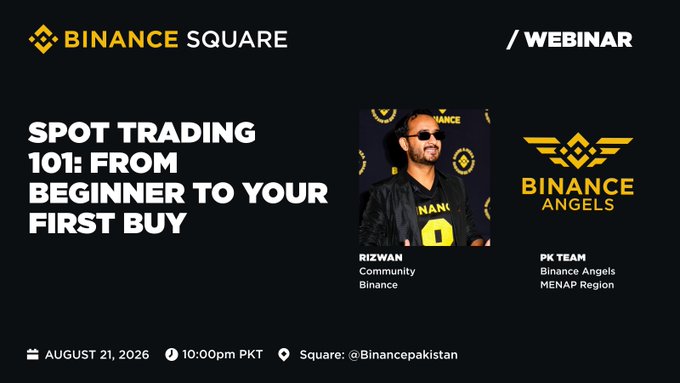 A Binance Square webinar promotional graphic titled "Spot Trading 101: From Beginner to Your First Buy," featuring Rizwan from Binance Community and the PK Team from Binance Angels MENAP Region, scheduled for August 21, 2026, at 10:00 PM PKT via Square @BinancePakistan. The image visually supports the post's announcement of a beginner-friendly Urdu webinar teaching spot trading basics and how to execute a first trade.