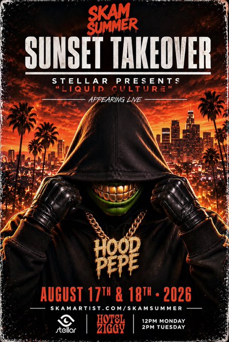 Promotional poster for "SKAM SUMMER SUNSET TAKEOVER" featuring Hood Pepe (HPEPE)—a green Pepe figure in a black hoodie with gold chains—headlining at Hotel Ziggy on August 17th and 18th, 2026, with Stellar and Liquid Culture appearing live. The bold design reinforces the post's message of HPEPE headlining a two-day festival as a major catalyst for new attention and liquidity.
