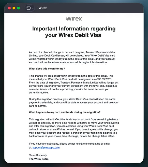 An email from Wirex titled "Important Information regarding your Wirex Debit Visa" notifying users that their card issuer is being changed from Transact Payments Malta Limited to a new issuer, with the migration set to complete by 30.09.2026.