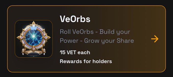 A promotional graphic for 'VeOrbs' with the text 'Roll VeOrbs - Build your Power - Grow your Share', '15 VET each', and 'Rewards for holders'.