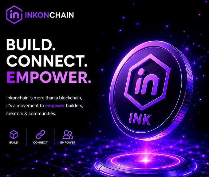 A promotional graphic for **Inkonchain ($INK)** featuring its purple hexagonal logo on a glowing coin, alongside the tagline "BUILD. CONNECT. EMPOWER." and the message that Inkonchain is a movement to empower builders, creators, and communities. The visual reinforces the post's emphasis on supporting genuine builders and long-term ecosystem growth over short-term hype.