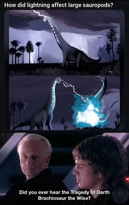 A meme combining dinosaur illustrations showing lightning striking sauropods with a Star Wars scene referencing 'The Tragedy of Darth Brachiosaurus the Wise.'