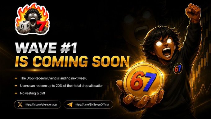 Promotional graphic for 'Six Seven' (67) cryptocurrency announcing 'WAVE #1 IS COMING SOON' with a 'Drop Redeem Event' allowing users to redeem up to 20% of their total drop allocation with no vesting or cliff, displaying social links x.com/sixsevenapp and t.me/SixSevenOfficial.