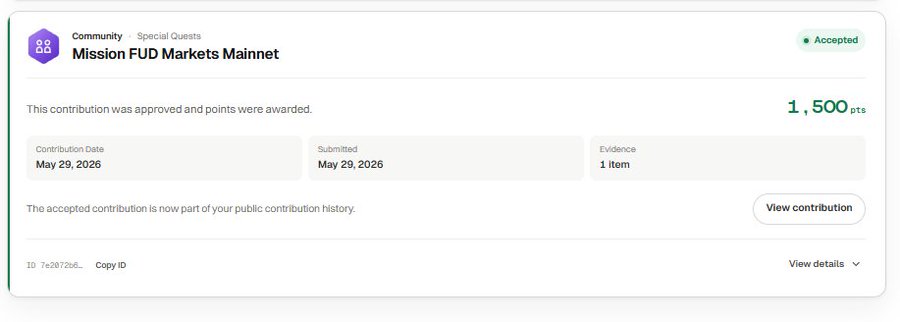 A community contribution page showing a 'Mission FUD Markets Mainnet' quest that has been accepted, awarding 1,500 points, submitted on May 29, 2026.