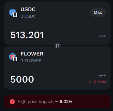 A cryptocurrency swap interface showing an exchange from USDC to FLOWER, with 513.201 USDC converting to 5000 FLOWER and a high price impact warning of -6.02%.