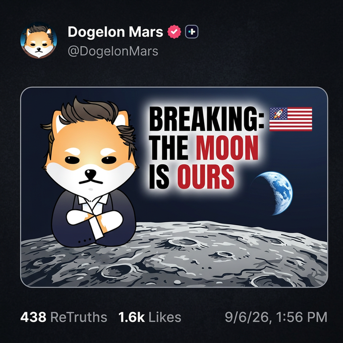 A Truth Social post by Dogelon Mars (@DogelonMars) featuring an illustration of a Shiba Inu in a suit on the moon with text 'BREAKING: THE MOON IS OURS'.